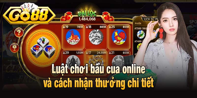Luật chơi bầu cua online và cách nhận thưởng chi tiết