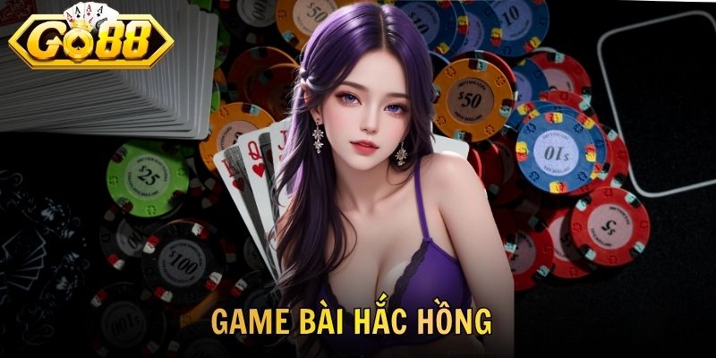 Game Bài Hắc Hồng So Điểm Kịch Tính Và Dễ Chinh Phục