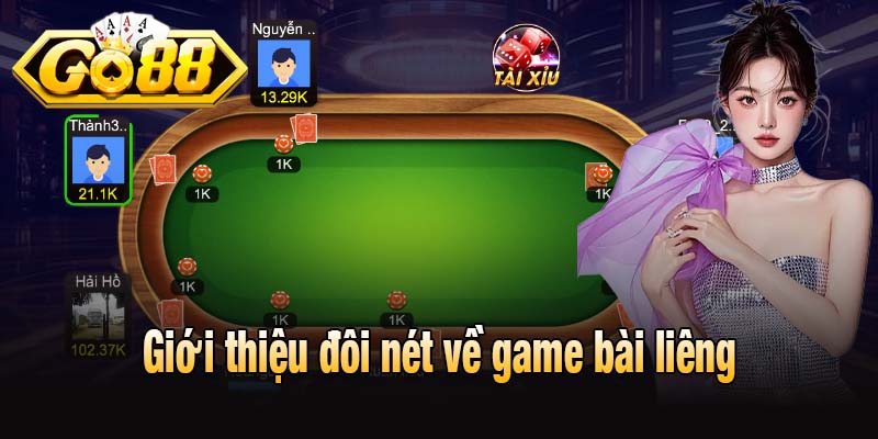 Giới thiệu đôi nét về game bài liêng